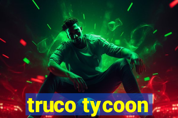 truco tycoon